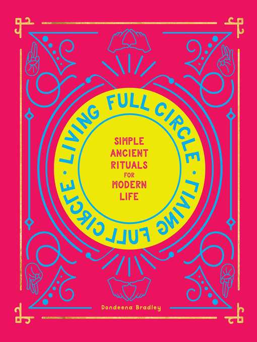 Title details for Living Full Circle by Dondeena Bradley - Available